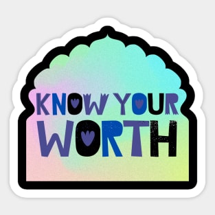 Know your worth Sticker